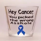 "Hey Cancer You Picked the Wrong *sshole" Beer Glass Schaefer Inc 82