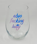 Funny stemless wine glass with the saying "abso-f*cking-lutly" in colorful letters