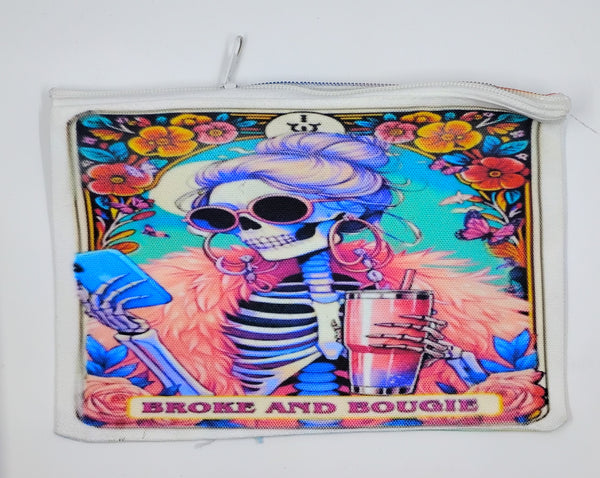 Handcrafted Tarot inspired zipper bag with a cute skeleton on it holding a cell phone and drink and it says "Broke and Bougie"